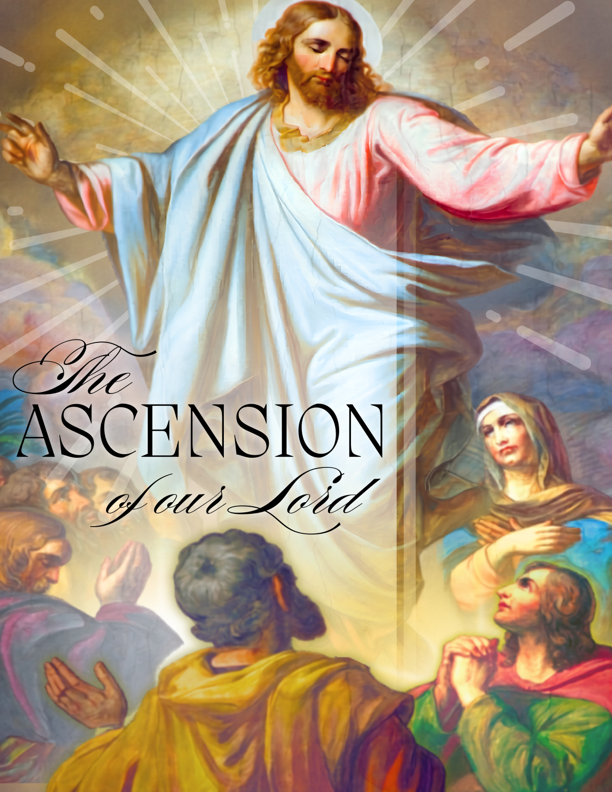 What’s the Big Deal about Christ’s&nbsp;Ascension?